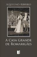 imagem do livro A Casa Grande de Romarigães 