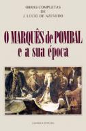 imagem do livro O Marquês de Pombal e a Sua Época
