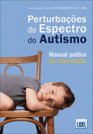 Perturbações Do Espectro Do Autismo - Manual Prático De Intervenção