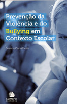 Prevenção da Violência e do Bullying em Contexto Escolar