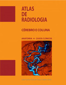 imagem do livro Atlas De Radiologia - Cérebro E Coluna - Vol. Ii - Anatomia E Casos Clínicos