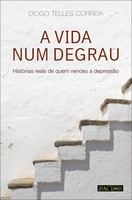imagem do livro A Vida Num Degrau - Histórias Reais De Quem Venceu A Depressão