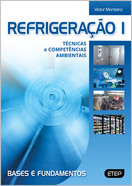Refrigeração I - Técnicas E Competências Ambientais - Bases E Fundamentos