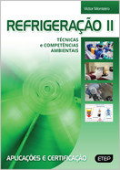 Refrigeração Ii - Técnicas E Competências Ambientais - Aplicações E Certificação
