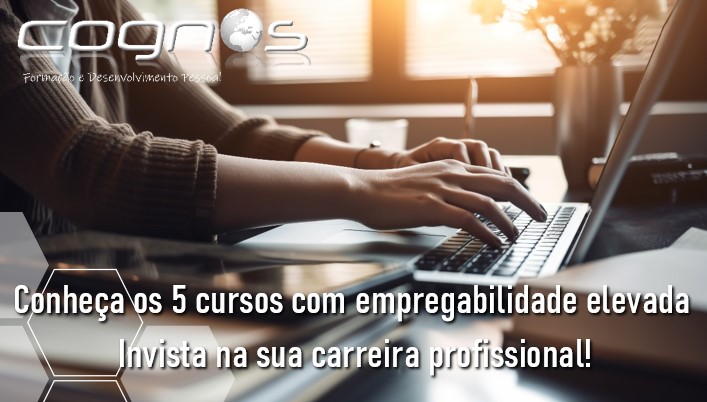 Conheça os 5 cursos com empregabilidade elevada. Invista na sua carreira profissional!
